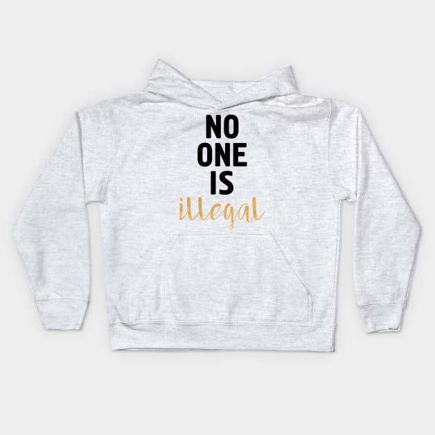 NO ONE IS ILLEGAL Kids Hoodie by deificusArt